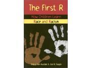 The First R How Children Learn Race and Racism