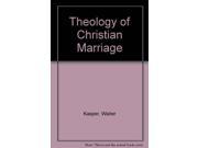 Theology of Christian Marriage