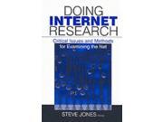 Doing Internet Research Critical Issues and Methods for Examining the Net