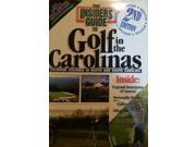 Insider s Guide to Golf in the Carolina s Covering Courses in North and South Carolina