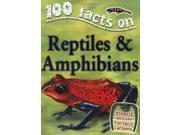 100 Facts Reptiles Amphibians