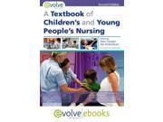 A Textbook of Children s and Young People s Nursing Text and Evolve eBooks Package