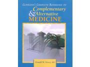 Clinician s Complete Reference to Complementary Alternative Medicine