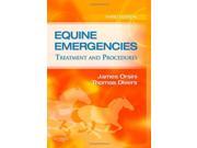 Equine Emergencies Treatment and Procedures 3e