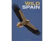 Wild Spain The Animals Plants and Landscapes