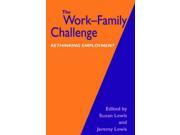 The Work Family Challenge RethInkIng Employment World Bank Environment Paper; 15