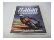 Classic Italian Racing Motor Cycles