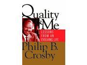 Quality Me Lessons Evolving Life Lessons from an Evolving Life