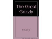 The Great Grizzly