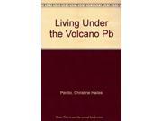 Living Under the Volcano