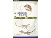 Naturalist s Guide to Canyon Country