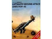 Luftwaffe Ground Attack Units 1939 45 Aircam Airwar