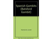 Spanish Gambits Batsford Gambit