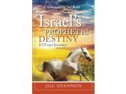 Israel s Prophetic Destiny If I forget Jerusalem
