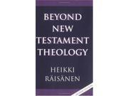 Beyond New Testament Theology A Story and a Programme