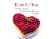 Table for Two French Recipes for Romantic Dining