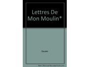 Lettres De Mon Moulin*