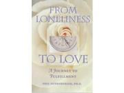 From Loneliness to Love A Spritual Journey