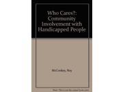 Who Cares? Human horizons series Community Involvement with Handicapped People