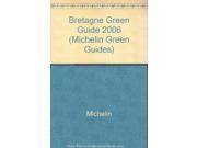 Bretagne Green Guide 2006 Michelin Green Guides