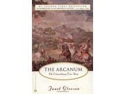 The Arcanum The Extraordinary True Story