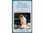 Classic Cat Stories Twenty Timeless Cat Tales