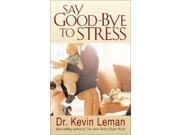 Say Good bye to Stress