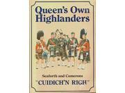 Cuidich n Righ Queen s Own Highlanders Seaforth and Camerons