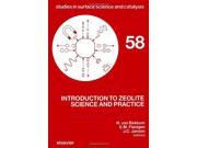 Introduction to Zeolite Science and Practice Studies in Surface Science and Catalysis