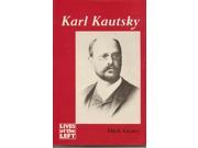 Karl Kautsky Lives of the Left