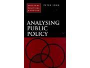 Analysing Public Policy Critical Political Studies