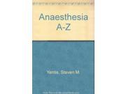 Anaesthesia A Z