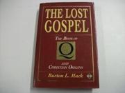 Lost Gospel Book of Q and Christian Origins