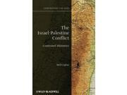 The Israel Palestine Conflict Contesting the Past