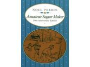 Amateur Sugar Maker 20th Anniversary Edition