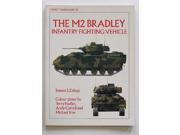 The M2 Bradley Infantry Fighting Vehicle Vanguard