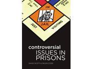 Controversial Issues In Prisons