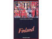Culture Shock! Finland A Guide to Customs and Etiquette