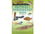 A Field Guide To The Reptiles Of South East Asia