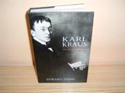 Karl Kraus Apocalyptic Satirist Culture and Catastrophe in Hapsburg Vienna