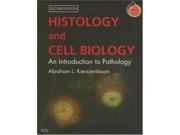 Histology and Cell Biology An Introduction to Pathology With STUDENT CONSULT Online Access