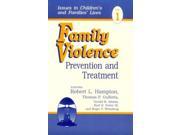Family Violence Prevention and Treatment Issues in Children s and Families Lives