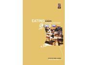 Eating Out in Europe Picnics Gourmet Dining and Snacks Since the Late Eighteenth Century