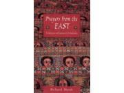 Prayers from the East Traditions of Eastern Christianity