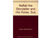 Naftali the Storyteller and His Horse Sus