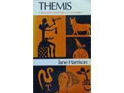 Themis Study of the Social Origins of Greek Religion