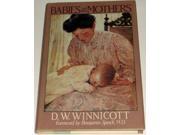 Winnicott Babies Mothers