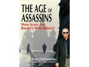 The Age of Assassins How Scary Are Russia s New Rulers?