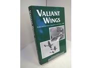 Valiant Wings Battle and Blenheim Squadrons Over France 1940