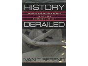 History Derailed Central and Eastern Europe in the Long Nineteenth Century